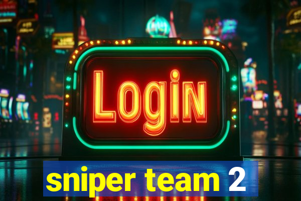 sniper team 2